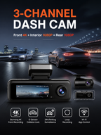 3 Channel Dash Camera with 4K Front Camera, Interior Camera and Rear Camera | GPS, WiFi & Night Vision